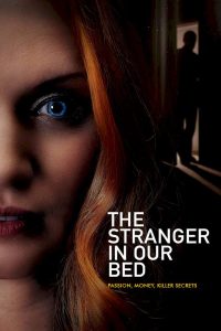 The Stranger in Our Bed (2022) Movie Download Mp4